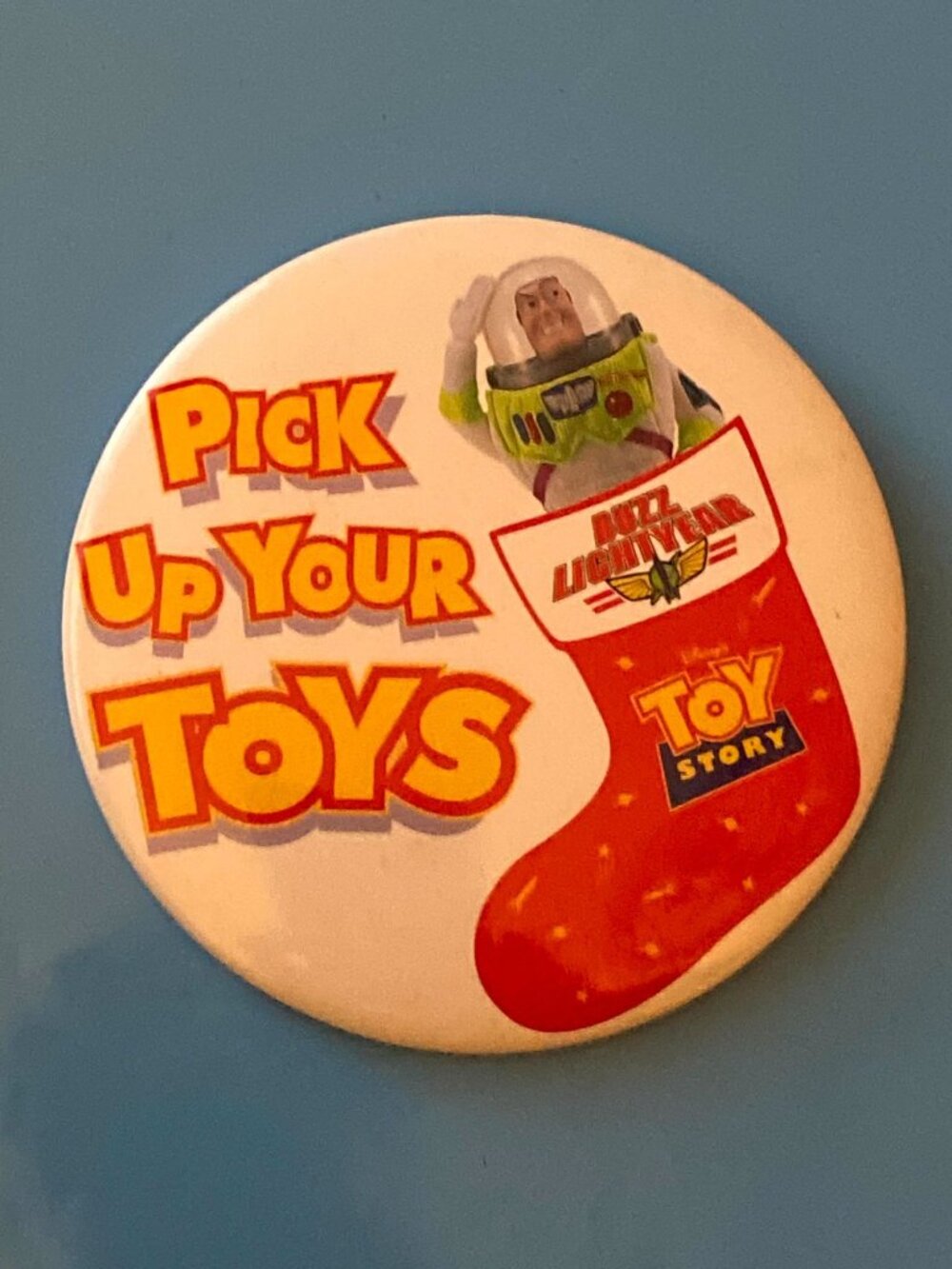Disney Pixar TOY STORY PICK UP YOUR TOYS Buzz Lightyear 3.5" Button Pinback